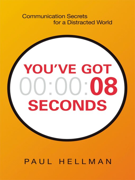 Title details for You've Got 8 Seconds by Paul Hellman - Available